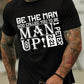 Be The Man Shirt